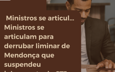 Ministros se articulá Ministros se articulam para derrubar liminar de Mendonça que suspendeu julgamento do STJ