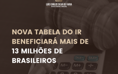 NOVA TABELA DO IR BENEFICIARÁ MAIS DE 13 MILHÕES DE BRASILEIROS